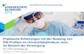 Praktische Erfahrungen mit der Nutzung von IHE-Profilen im ...download.hl7.de/veranstaltungen/jahrestagungen/... · § Einziges Universitätsklinikum des Freistaats Thüringen. §