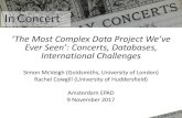 ‘The Most Complex Data Project We’ve Ever Seen’: Concerts, … · 2018. 4. 17. · ‘The Most Complex Data Project We’ve Ever Seen’: Concerts, Databases, International