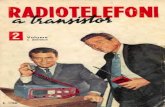 Radiotelefoni a transistor - volume 2 a transistor 2...Edizioni INTERSTAMPA post, box 327 Bologna . Diffusione Edicole e Librerie S. A. I. S. E. Via Viotti, 8 - Torino . Stampatore