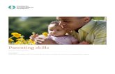 Parenting skills - Encyclopedia on Early Childhood Development · 2009. 4. 20. · Sources, Effects and Possible Changes in Parenting Skills: Comments on Belsky, Grusec, and Sanders