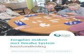Zorgplan maken met Omaha System...Een zorgplan maken met Omaha System wordt in de praktijk vooral door (wijk)verpleegkundigen gedaan. De zorg wordt echter uitgevoerd en geëvalueerd