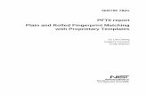 PFTII report plain and rolled fingerprint matching with proprietary … · 2016. 4. 11. · Gregory Fiumara Craig Watson Information Technology laboratory Information Access Division