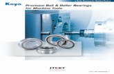 Precision Ball & Roller Bearings for Machine Tools · 2012. 6. 22. · revised version of the KOYO catalog, Precision Ball & Roller Bearings for Machine Tools. In this catalog, we