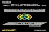 LINGUAGEM · 2014. 3. 31. · CONCURSO DE PROVAS E TÍTULOS – CONSELHO FEDERAL DE FONOAUDIOLOGIA (CFFa) Especialidade: Linguagem Prova aplicada em 22/09/2013 – Disponível no