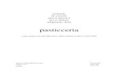 pasticceria · 2020. 11. 17. · Manuale di corretta prassi igienica - Pasticceria c) Pericoli destinati ad essere controllati c1) di origine biologica da batteri, virus, miceti,