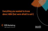 Everything you wanted to know about ABM (but were afraid to … · 2020. 7. 9. · strategic priorities, SWOT analysis. ... Aruba networks ‘greenfield ABM’ to British Land. 35