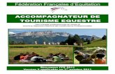 Fédération Française d’Equitation · 2013. 8. 3. · 1.2 Niveau L’Accompagnateur de Tourisme Equestre est un titre à finalité professionnelle de niveau IV inscrit au Répertoire