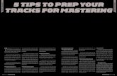 5 TIPS TO PREP YOUR RECORDING RECORDING TRACKS FOR … · 2016. 2. 8. · PERFORMER MAGAZINE PERFORMER MAGAZINE. FEBRUARY 2016. 35. RECORDING RECORDING. 5 TIPS TO PREP YOUR TRACKS