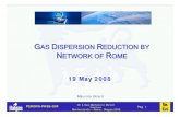GAS DISPERSION REDUCTION BY NETWORK OF ROME...2008/05/19  · Gas dispersion by network Gas dispersion by network of Rome of Rome An important observation can be seen in Rome. SVILUPPO