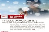 PRESSE MAGAZINE - MLP...PRESSE MAGAZINE : l’avenir appartient aux éditeurs Le dossier mai 2012 Jean-Marie Charon est intervenu à l’occasion des Matins de la presse organisés