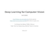 Deep Learning for Computer Visionvllab.ee.ntu.edu.tw/uploads/1/1/1/6/111696467/dlcv_w8.pdfLeCun & Ranzato, Deep Learning Tutorial, ICML 2013 4 (Traditional) Machine Learning vs. Transfer