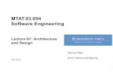 MTAT.03.094 Software Engineering · 2018. 10. 25. · • Hans van Vliet: Software Architecture, Free University of Amsterdam, Lecture 2008 • Richard Taylor et al.: Software Architecture,