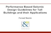 Performance Based Seismic Design Guidelines for Tall Buildings … · 2013. 8. 26. · ASCE 41and Tall Building Design Guidelines • ASCE41 is officially intended for seismic rehabilitation