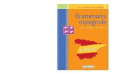 Toutes les bases de la grammaire espagnole · PDF file 2020. 6. 28. · Grammaire espagnole Les règles de base Les Carnets du collège Grammaire espagnole Collège Les règles de