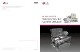 LG HVAC SOLUTION WATER COOLED SCREW CHILLER Cool… · 2020-07-16  · Multiple compressor/ circuit chillers have coolers with separate refrigeration circuits for each compressor.