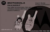 T55xx/T56xx User Guide - Motorola · User's Guide Guide d'utilisation FRS/ GMRS RECREATIONAL TWO-WAY RADIOS APPAREILS RADIOS METTEUR-R CEPTEUR FRS/GMRS (BIDIRECTIONNELS) KEM-PK10751-10