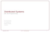 Distributed Systems - Rutgers Universitypxk/417/notes/content/Go...02r. Go Programming Paul Krzyzanowski TA: Yuanzhen Gu Rutgers University Fall 2015 September 15, 2015 CS 417 - Paul