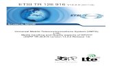 TR 126 916 - V14.2.0 - Universal Mobile Telecommunications System (UMTS); LTE… · 2017. 5. 3. · LTE,UMTS ETSI 650 Route des Lucioles F-06921 Sophia Antipolis Cedex - FRANCE Tel.: