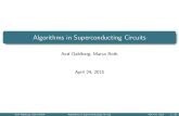 Algorithms in Superconducting Circuits · 2015. 7. 27. · Motivation 1 Implementing Grover’s algorithm. 2 Superconducting circuits. 3 Control over parameters. Axel Dahlberg, Marco