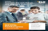 ELODigital Starten Sie mit ELO in die digitale Zukunft. ECM- ELO … · 2019. 1. 11. · Starten Sie mit ELO in die digitale Zukunft. Zwei Keynotes rund um aktuelle Anforderungen