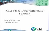 CIM Based Data Warehouse Solutioncimug.ucaiug.org/Meetings/NA2014/Supporting Documents...What is IEC CIM •CIM stands for Common Information Model maintained by IEC working groups