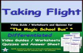 Video Guide / Worksheets and Quizzes for “The Magic School Bus” · 2019. 5. 13. · Taking Flight. While watching, ... Reusable Quiz Print this on colored paper to reuse each