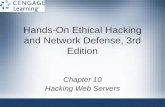 Hands-On Ethical Hacking and Network Defense, 3rd Editioncs.boisestate.edu/~jxiao/cs332/10-web-hacking.pdf · 2019. 4. 29. · • Easy way for attackers to intercept data users submit