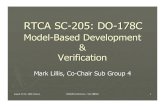 RTCA SC-205: DO-178C - MicroWay Systems · 2008. 8. 25. · DO-178 and make proposed wording changes for a supplement in accordance with the IP420 concepts