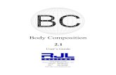 Body Composition - RJL Systems, Inc. · 2013. 7. 8. · • Estimated Total Body Water (TBW) • Estimated Intra-Cellular Water (ICW) • Estimated Extra-Cellular Water (ECW) •