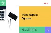 Trend Raporu - Manifesto İletişim · 2020. 9. 8. · Ağustos sayısında farklı sektörlerden dijital trendler ve sanal gelişmelerden oluşan bir seçki ile sizlerle birlikteyiz.