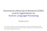 Generative Adversarial Network (GAN) and its Applications ...aliensunmin.github.io/aii_workshop/2nd/slides/2.pdftutorial-generative -adversarial-network-and-its-applications-to-signal-processing-and-natural-language-processing