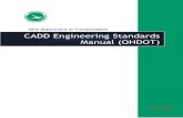 Ohio Department of Transportation CADD Engineering ...tas.transportation.ohio.gov/CADD/Manuals/OHDOT_CADDManual.pdfFor ODOT CADD Users, MicroStation CE and ORD CADD Standards are located