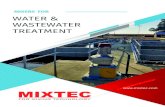 MIXERS FOR WATER & WASTEWATER TREATMENT · 2021. 2. 8. · 2. WASTEWATER TREATMENT 2 ANOXIC AND ANAEROBIC (BNR) Mixtec’s effective HA794 and AS700 anoxic and anaerobic design promotes