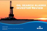 OIL SEARCH ALASKA INVESTOR REVIEW2014 2019 2024 2029 2034 E OSH Forecast Net Production PNG LNG Papua LNG & PNG LNG expansion Pikka Oil Single CPF PNG Oil OSH estimate net resources