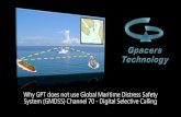 Why is GPT not used Global Maritime Distress Safety ......2019/12/03  · Why is GPT not used Global Maritime Distress Safety System (GMDSS) Channel 70 - Digital Selective Calling