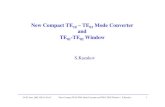 New Compact TE10 – TE01 Mode Converter and TE01-TE02 … · 2002. 7. 17. · Passband (Pw. Conv. >99%) 11.290 – 11.530 GHz Max. E_fld / Max. E_fld waveguide 1.56 General Sizes