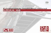 Échafaudage multidirectionnel MEKA 48 - DacameÉCHAFAUDAGE MULTDECTEL 2 DACAME MEKA 48 A34/000022 L'échafaudage multidirectionnel MEKA 48 a été conçu pour répondre aux besoins