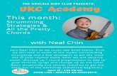New Ukulele Kids Club Inc. - Strumming Strategies & All the Pretty … · 2021. 1. 27. · THE UKULELE KIDS CLUB PRESENTS: CJßC This month: Strumming Strategies & All the Pretty