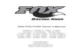 2004 FOX FORX Owner’s Manual - FOX - RIDEFOX1 2004 FOX FORX Owner’s Manual F80RLT - F100RLT - F80X - F100X TALAS R - TALAS RL - TALAS RLC FLOAT 80R - FLOAT 80RL - FLOAT 80RLC FLOAT