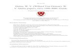 Quine,W.V.WillardVanOrman).W. … · 2015. 8. 22. · MSAm2587 Quine,W.V.WillardVanOrman).W. V.Quinepapers,circa1908-2000:Guide. HoughtonLibrary,HarvardCollegeLibrary HarvardUniversity,Cambridge,Massachusetts02138USA