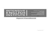 Agent Handbook - Intensive English Institute at Illinois · 2019. 12. 18. · This handbook will provide you with details about the IEI, our student application process, and our agent
