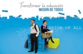 Transform the education - OAS€¦ · Source: MOSEIB, 2014. •It is the community educational environment in which the educational process takes place, understood as a process of