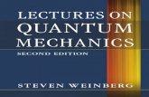 Lectures on Quantum Mechanics · Lectures on Quantum Mechanics Second Edition Nobel Laureate Steven Weinberg combines exceptional physical insight with his gift for clear exposition,