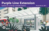 Purple Line Extension - Metro · 2017. 11. 9. · 2015 - 2023. 2018 – 2024* 2018 – 2024* Operations. 2023. 2024* 2024* ... • Started September 8, 2017 Phase 1: Wilshire Bl between