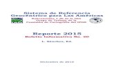 Reporte 2015 - TUMsirgas.dgfi.tum.de/fileadmin/docs/Boletines/Bol20/... · 2016. 3. 17. · Reporte 2015 Boletín Informativo No. 20 L. Sánchez, Ed. Diciembre de 2015 Subcomisión