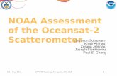 NOAA Assessment of the Oceansat-2 Scatterometer · 2011. 5. 27. · EUMETSAT has been receives 12-14 orbits per day. In March 2011 NRT OSCAT data flow began at NOAA via EUMETSAT dedicated