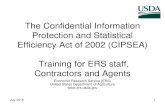 Confidential Information Protection and Statistical Efficiency ...Confidentiality Officer, Bob Dubman bdubman@ers.usda.gov. 3 Confidential Information and Federal Law • Confidential