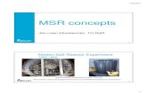 MSR concepts - SAMOFARsamofar.eu/wp-content/uploads/2017/07/Kloosterman... · MSR Safety characteristics ... Number of control rods 12 TMSR‐LF1 channel Top deflector Bottom deflector.