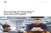 Security Automation for DevOps with F5 Advanced WAF...that DevOps teams are already using, such as GitLab, Jenkins, and Bitbucket. WAF security policies can also be applied to existing