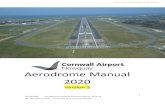 Aerodrome Manual 2020 - Newquay Airport...NQY Aerodrome Manual 2 CAL/MD/A001 Cornwall Airport Newquay Aerodrome Manual Version 2 Not valid after 31/01/2021 – Uncontrolled when printed/downloaded